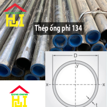 Thép ống phi 134