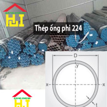 Thép ống phi 224