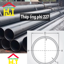 Thép ống phi 227