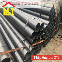 Bảng báo giá thép ống phi 273 mới nhất năm 2026