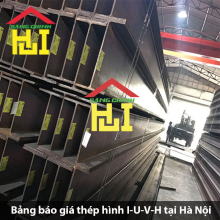 Bảng báo giá thép hình I-U-V-H tại Hà Nội