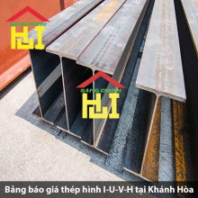 Bảng báo giá thép hình I-U-V-H tại Khánh Hòa