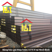 Bảng báo giá thép hình I-U-V-H tại Ninh Bình