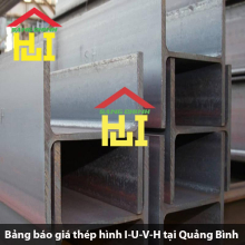 Bảng báo giá thép hình I-U-V-H tại Quảng Bình