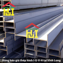 Bảng báo giá thép hình I-U-V-H tại Vĩnh Long