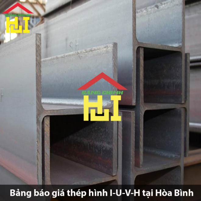 Bảng báo giá thép hình I-U-V-H tại Hòa Bình