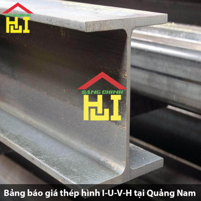 Bảng báo giá thép hình I-U-V-H tại Quảng Nam