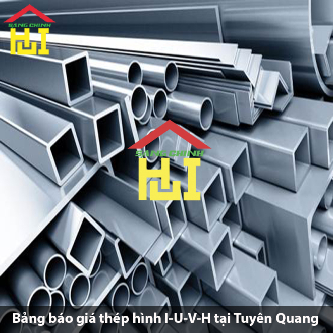 Bảng báo giá thép hình I-U-V-H tại Tuyên Quang
